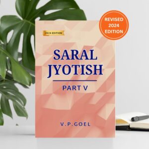 Saral Jyotish Part V (Eng) by V.P.Goel: Revised 2024