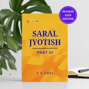 Saral Jyotish Part VI by V.P.Goel (Eng): Revised 2024 Edition Paperback