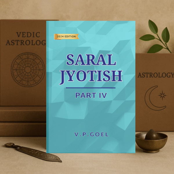 Saral Jyotish Part IV (English) by V.P. Goel | Revised 2024 | Vedic Astrology Book