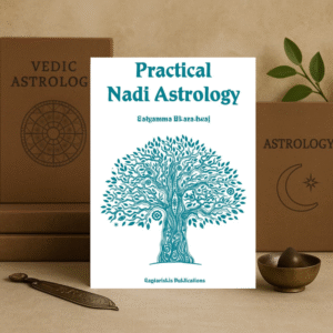 Practical Nadi Astrology (also known as Practical Naadi Astrology / Nadi Astrology  by Satyamma B.