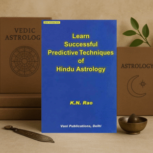 Learn Successful Predictive Techniques of Hindu Astrology by K.N. Rao [English]