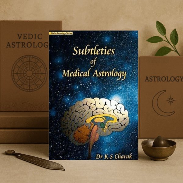 Subtleties of Medical Astrology by Dr. K.S. Charak