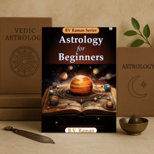 Astrology for Beginners by Dr. B.V. Raman