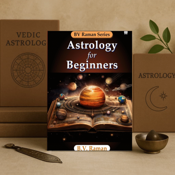 Astrology for Beginners by Dr. B.V. Raman