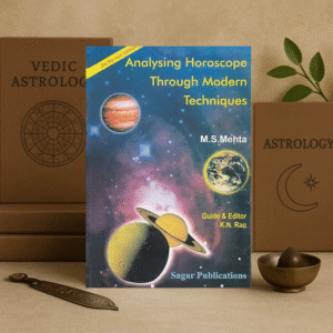 Analysing Horoscope Through Modern Techniques by M.S.Mehta [English]