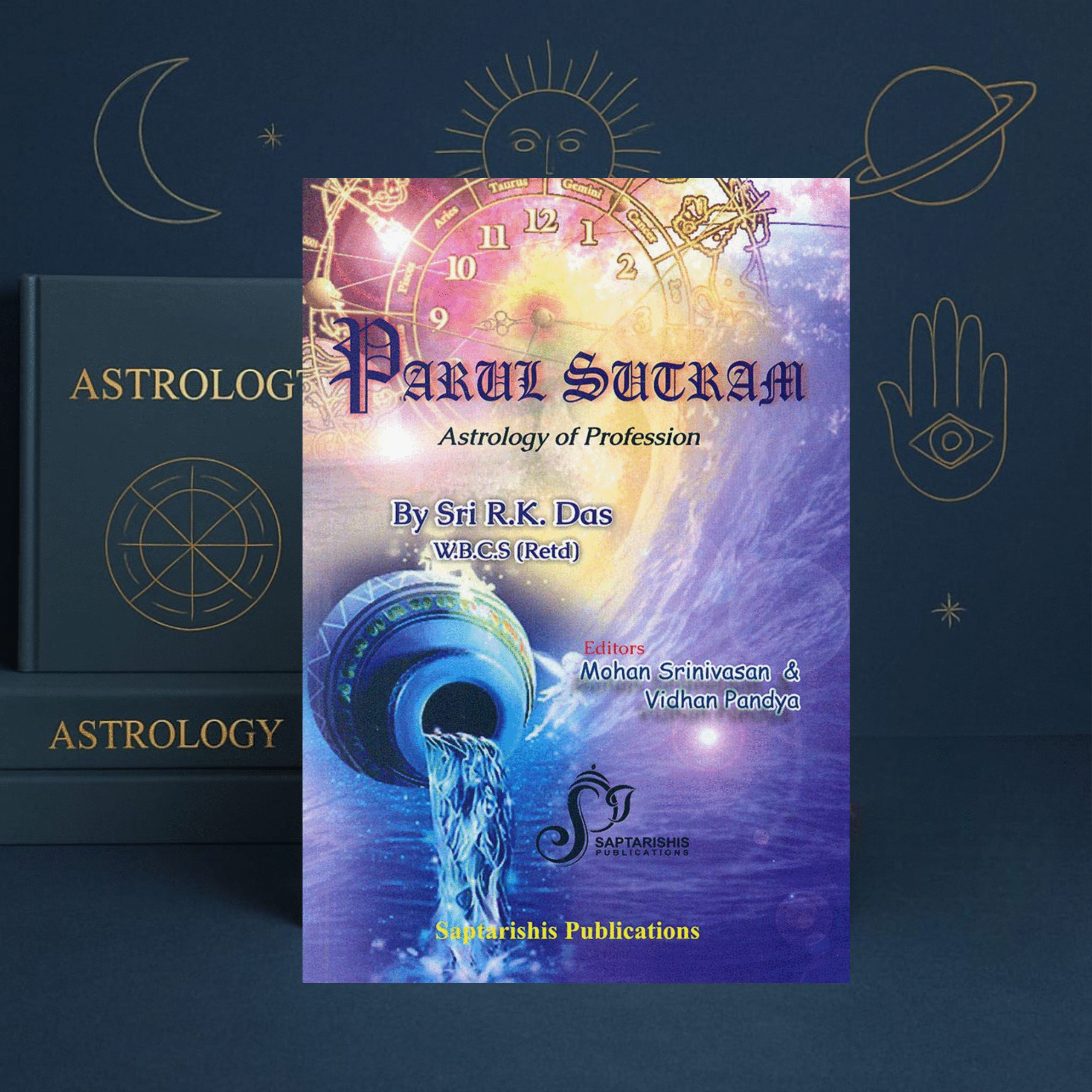 Parul Sutram: Astrology of Profession by Sri R.K. Das | English | Saptarishis Publications