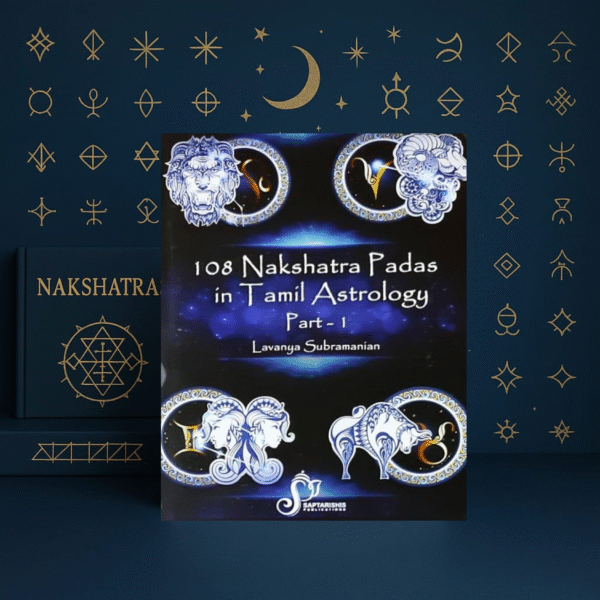 108 Nakshatra Padas in Tamil Astrology (2 Vol. Set) by Lavanya Subramanian | Tamil-English Astrology Guide