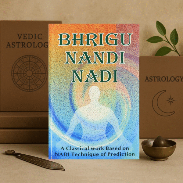 Bhrigu Nandi Nadi : A Classical Work Based On Nadi Technique Of Prediction by R. G. Rao [English]