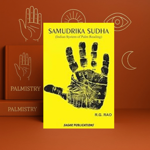 Samudrika Sudha - Indian System of Palm Reading by R.G. Rao [English]