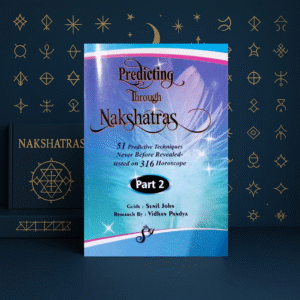 Predicting Through Nakshatras – Part 2 by Vidhan Pandya [English]