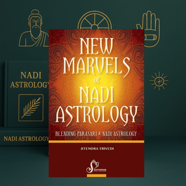 New Marvels of Nadi Astrology by Jitendra Trivedi | Parasari & Nadi Astrology | Saptarishis Publications | English