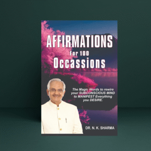 Affirmations for 100 Occasions by Dr. N. K. Sharma | Positive Thinking & Self-Help Book | English | Teenage Publishers