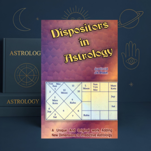 Dispositors in Astrology by J.N. Bhasin | New Dimension in Predictive Astrology