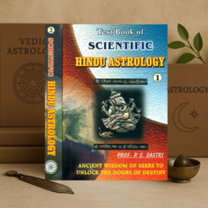 Text Book of Scientific Hindu Astrology (Part 1 & 2) by Prof. P.S. Sastri | Classical Vedic Astrology Text | Learn Predictive Astrology Step-by-Step