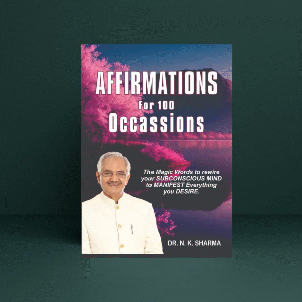Affirmations for 100 Occasions by Dr. N. K. Sharma | Self-Help Book