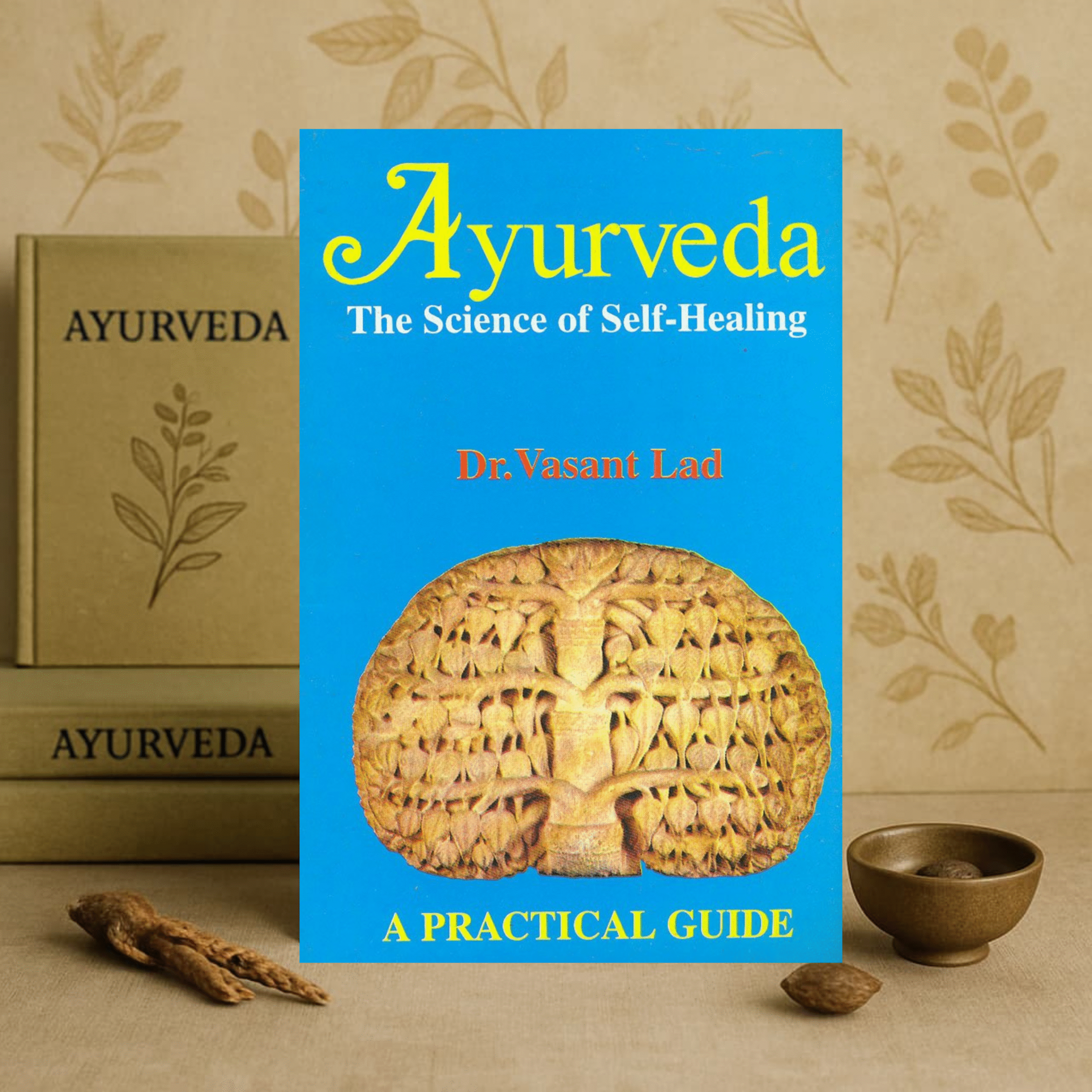 Ayurveda: The Science of Self-Healing by Vasant Lad | Ayurvedic Guide
