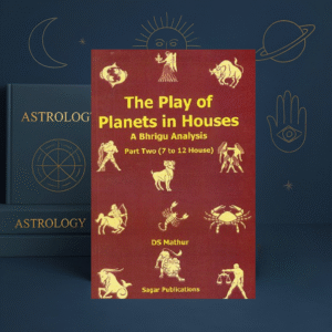 The Play of Planets in Houses Part 2 | D.S. Mathur | Sagar Publication | kitabkunj