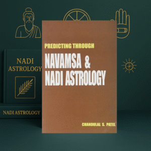 Predicting Through Navamsa & Nadi Astrology by Chandulal S. Patel | English Edition
