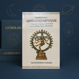 Nandikeshwar's Abhinaya Darpanam, Sanskrit Text With English Translation | Manomohan Ghosh