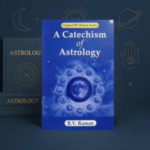 A Catechism of Astrology | B.V. Raman | Learn fundamentals of Vedic astrology in Q&A format