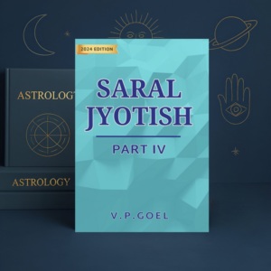 Saral Jyotish Part 4 (English) by V. P. Goel | Advanced Predictive Astrology
