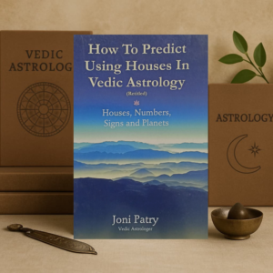 How to Predict Using Houses in Vedic Astrology by Joni Patry | Predict Using Houses in Vedic Astrology in English