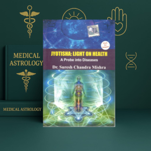 Jyotisha Light on Health | Medical Astrology & Health Horoscope Guide | Dr. Suresh Chandra Mishra | English Book
