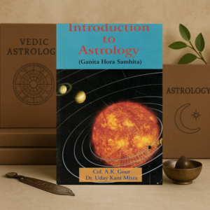 Introduction to Astrology (Ganita Hora Samhita) | Col. A.K. Gour & Dr. Uday Kant Misra | English Vedic Astrology Book